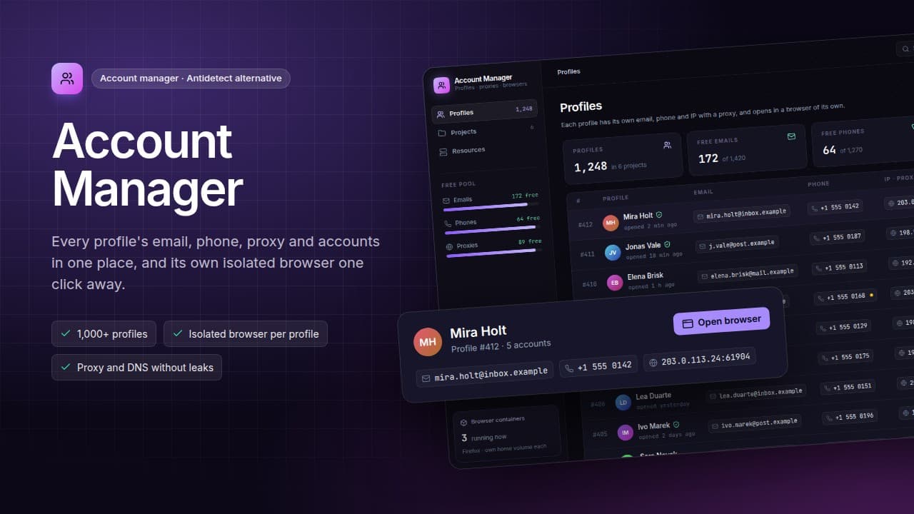 Account Manager, an account manager and antidetect browser alternative: a list of profiles with an email, phone and IP for each, and one profile card with an Open browser button.